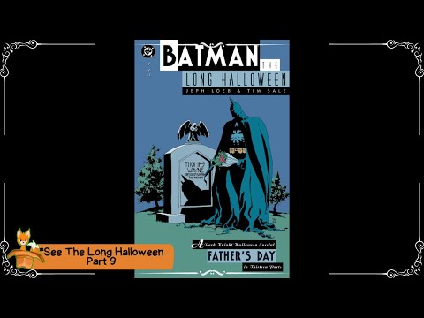 Batman: The Long Halloween | Part 9 -  FATHER'S DAY