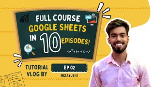Google Sheets Full Course Tutorial (Ep. 2 – Formatting Like a Pro)