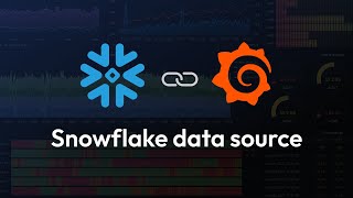 How to Create Business Dashboards with Snowflake and Grafana Cloud