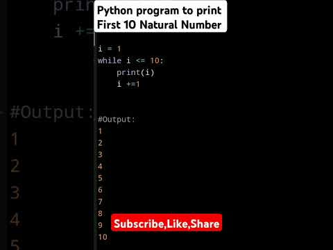 Python Program to print First 10 Natural Numbers #python #learnpython #youtubeshorts #ytshorts #yt