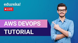 Introduction to DevOps with AWS | AWS DevOps Tutorial | AWS Training | Edureka | AWS Live - 3