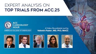 ACC Cardiology Hour from ACC.25