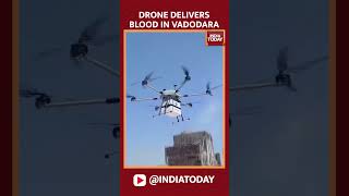 Drone Delivers Blood In Vadodara, Gujrat | #gujrat #bloodbank #healthnews #gujratnews #indiatoday