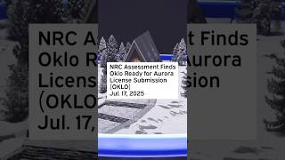 NRC Assessment Finds Oklo Ready for Aurora License Submission #OKLO #OKLOStock #OKLONews