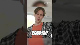 Bully Pours JUICE On The WRONG Student #shorts