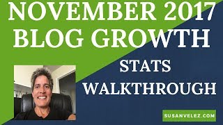 Blog Growth Stats November 2017 Google Analytics WalkThrough