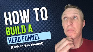 How to Build a Hero Funnel with ClickFunnels: Step-by-Step Guide for Beginners