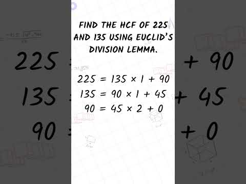 Find HCF of 225 and 135 ✍️ Euclid’s Method | Class 10 Real Numbers | Minelearn