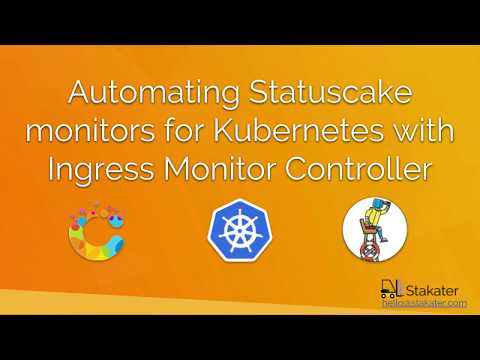Automating Statuscake monitors for Kubernetes with Ingress Monitor Controller