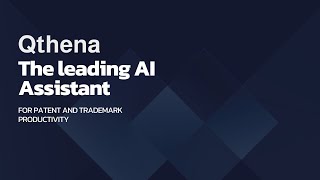 Qthena - The leading AI Assistant for patent and trademark productivity