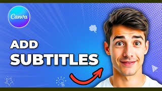 How To Add SUBTITLES In Canva For Free (Easiest Way) (2025 Guide)