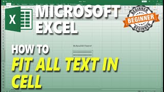 Microsoft Excel How To Fit All Text In Cell