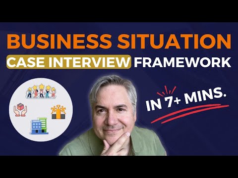 Pass your Case Interviews with the Business Situation Framework!