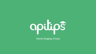 Apitips - Home Staging Virtuel