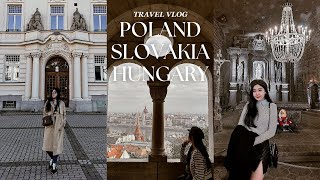 EASTERN EUROPE TRAVEL VLOG🇵🇱🇸🇰🇭🇺 | POLAND, SLOVAKIA, HUNGARY | 波兰, 斯洛伐克, 匈牙利之旅 | SHINI LOLA