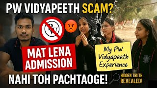 PW Vidyapeeth me admission lene se pehle ye Video jarur dekhna nahi to pachtaoge 😈 Most Honest Rview
