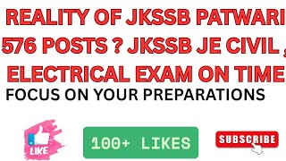 REALITY OF JKSSB PATWARI 576 POSTS ? JKSSB JE CIVIL , ELECTRICAL EXAM ON TIME