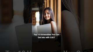 DAY -37( TOP 10 University through CUET) #shorts#shortsfeed #shortsvideo #viral#top10#university #yt
