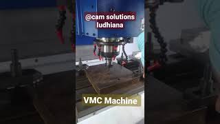 VMC PROGRAMMING| VMC MACHINE | VMC | CNC | CAM SOLUTIONS LUDHIANA #shorts