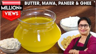 4 in 1 Recipe | 4 आसान ट्रिक से 1 किलो मक्खन,घी,पनीर व मावा बनाये| Butter,Ghee,Paneer,Mawa From Milk