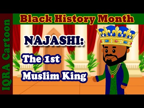 Black Muslim Heroes: 1st Muslim King - Najashi Ashamah (The Negus) | Black History Month in Islam