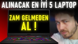 Alınacak En İyi LAPTOPLAR ! (TEMMUZ 2025) - ZAM GELMEDEN AL  !