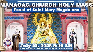 CATHOLIC MASS  OUR LADY OF MANAOAG CHURCH LIVE MASS TODAY July 22, 2025  5:40a.m. Holy Rosary
