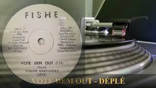 VOTE DEM OUT - DÉPLÉ
