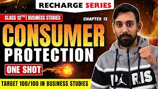 Recharge Chapter 12 | Consumer protection | Class 12 | Business Studies | Boards 2025