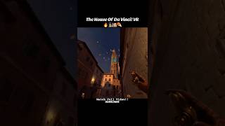 The House Of Da Vinci! VR 🔥🕵🏼🕌☄️