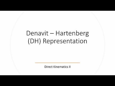 Denavit - Hartenberg (DH) Tables For Robotic Systems - Direct Kinematics II