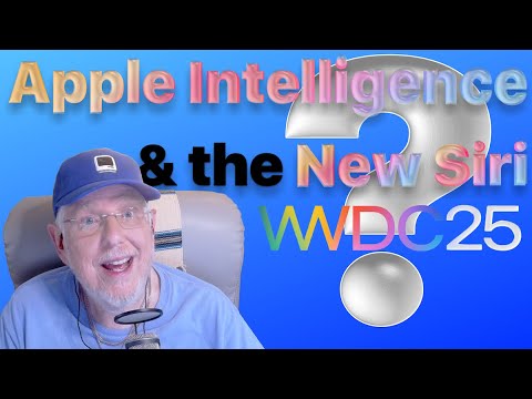 WWDC25 Apple actually talked about AI. - When are Apple Intelligence and an improved Siri coming?