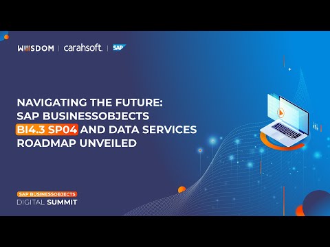 Navigating the Future: Discover SAP Business Objects BI 4.3 SP04 and the Data Services Roadmap