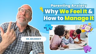 Episode 30: Parenting Anxiety
