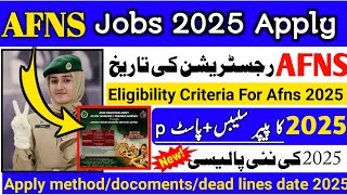 AFNS Registration date 2025|AFNS jobs 2025 online apply|AFNS Eligibility criteria 2025|AFNS job 2025