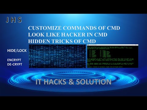 Command Prompt Tricks | Customizing CMD | Hide & unhide | Encrypt & De-crypt | CMD Tutorial #02 | IT