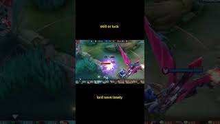 lord save lasely | skill or luck #mlbbshorts #mobilelegends #mlbbmoments #mlbbmeme  #mlbbcreatorcamp