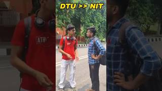 DTU is Better than NIT !! isi Baat pe Hui Ladai 😡 . Best Govt College DTU 😋 . #viral #neet #pw #iit