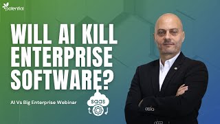 Will AI Kill Enterprise Software?