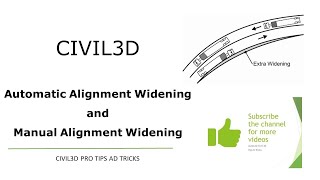 Civil3D - Extra Widening on Alignment (Automatic Widening Method and Manual Widening )