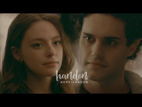 Hope & Landon | "I loved you when I couldn't remember you." [2x08]