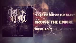 Crown The Empire - Lead Me Out of the Dark