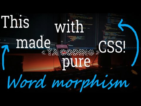 Word morphing ONLY CSS! 50 lines of code