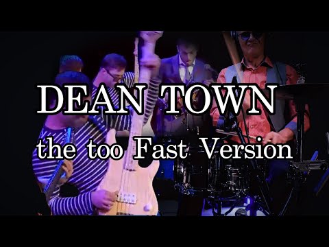 DEAN TOWN the Too Fast Version. FAT DRUMS mixed and mastered by Studio ALL PRO SOUND, Nijlen Belgium