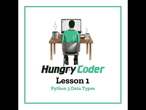 Learn Python 3 2020 - Lesson 1 - Python Data Types Tutorial