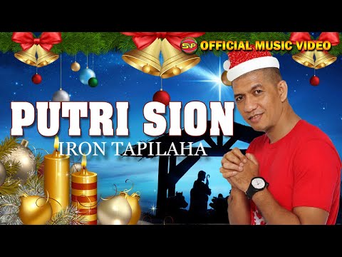 Iron Tapilaha - Putri Sion - Lagu Natal Terbaru | Lagu Rohani Natal (Official Music Video)