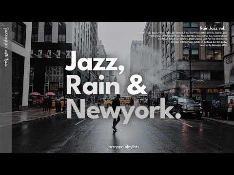 𝗣𝗹𝗮𝘆𝗹𝗶𝘀𝘁 | Jazz with, a rainy day in Manhattan | Jazz Playlist for Rainy Days