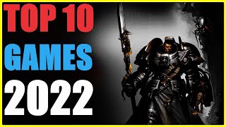 TOP 10 games of 2022 - Best games in 2022 Ranked