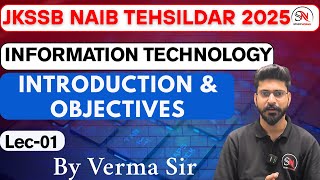 Introduction & Objectives of Information Technology (IT) || Computer ||JKSSB Naib Tehsildar || Verma
