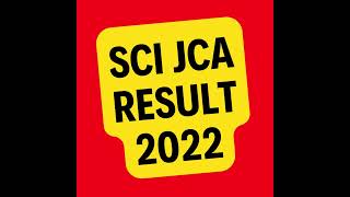 sci jca result 2022